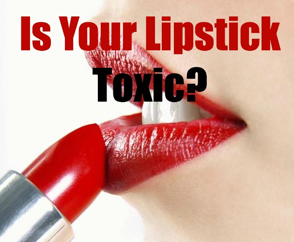 Is Lead in Your Lipstick Making You Sick? 