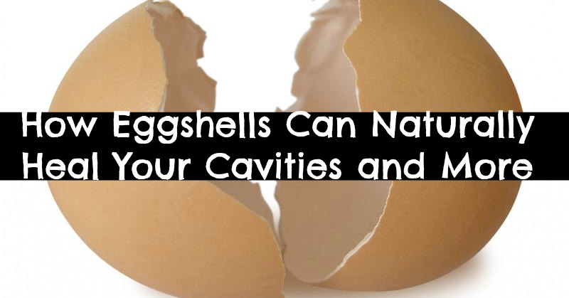 How Eggshells Can Naturally Heal Your Cavities and More