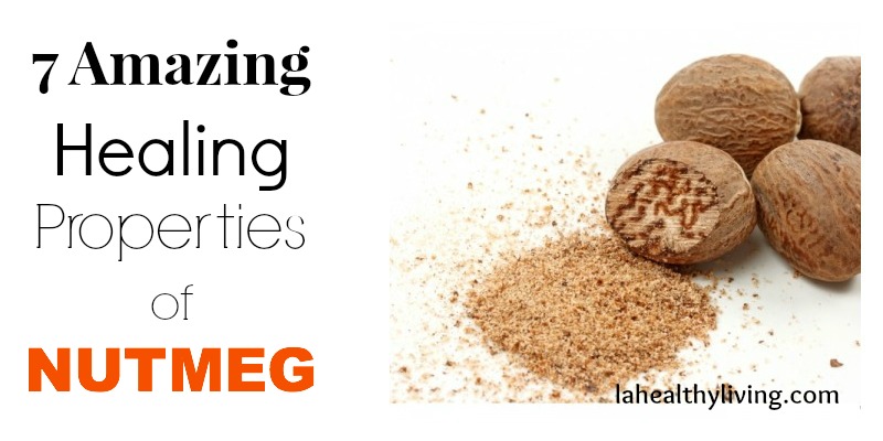 7 Amazing Healing Properties of Nutmeg