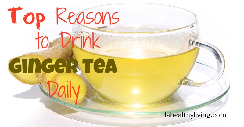 Amazing Ginger Tea Benefits