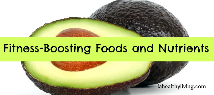 8 Fitness-Boosting Foods and Nutrients