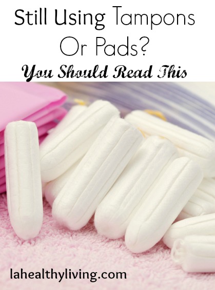 Still Using Tampons Or Pads? You Should Read This