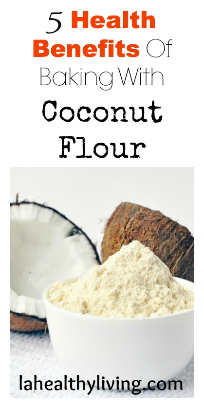 5 Health Benefits Of Baking With Coconut Flour