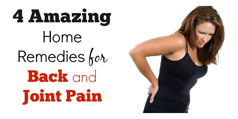 4 Amazing Home Remedies For Lower Back and Joint Pain